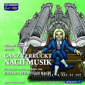 CD WISSEN Junior - "...ganz verrückt nach Musik" - Bach, 1 CD