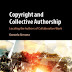 Book review: "Copyright and Collective Authorship: Locating the Authors of Collaborative Works"