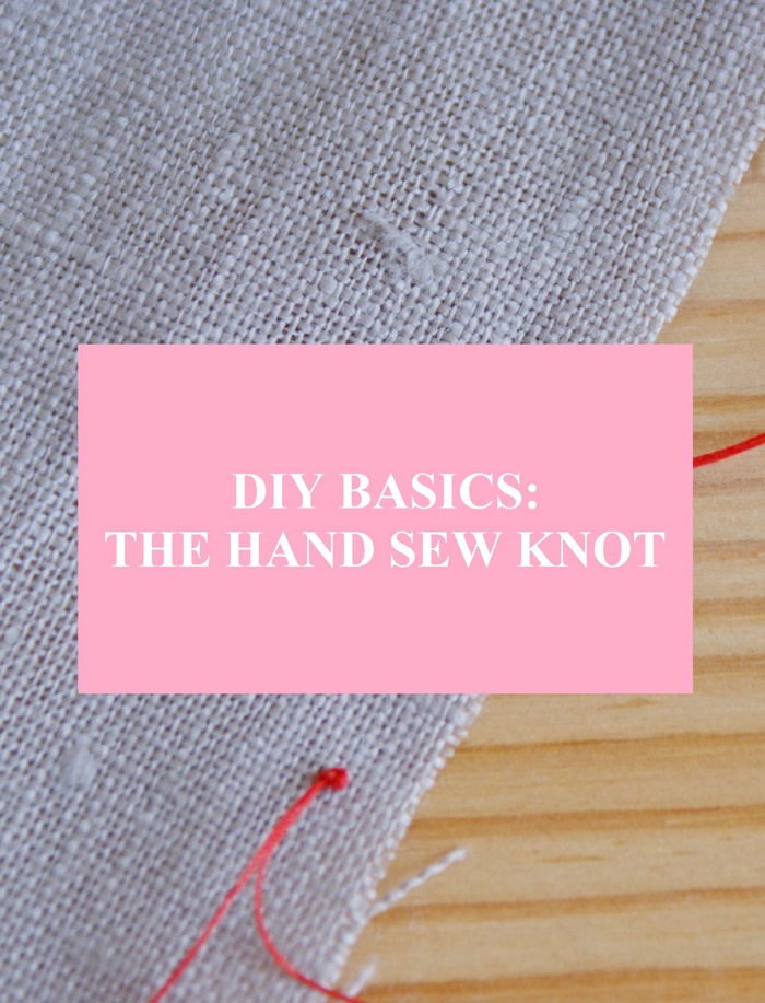 HOW TO THE HAND SEW KNOT Francine's Place Blog