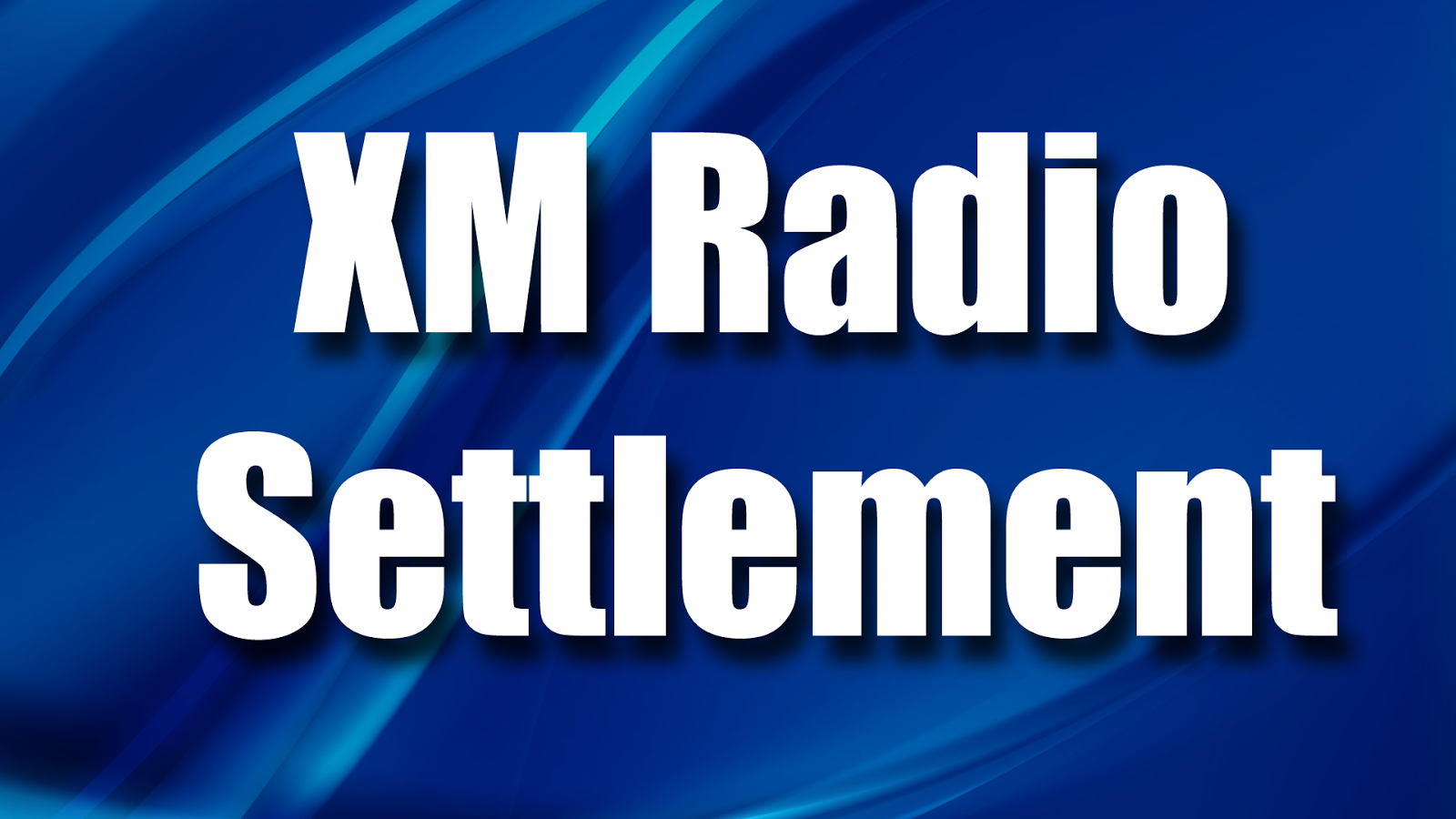 Attorney General/XM Radio Settlement