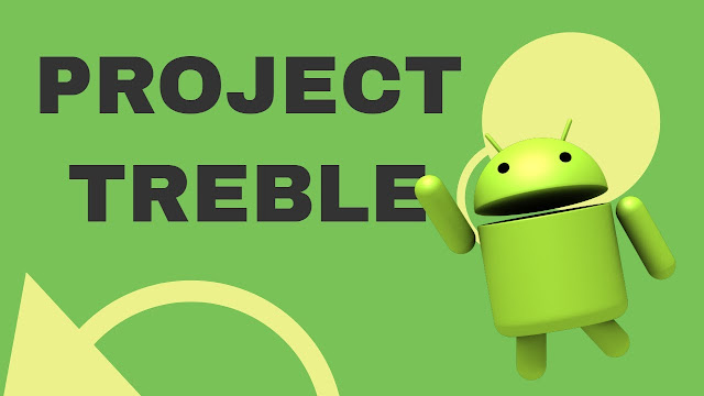 Android Project Treble