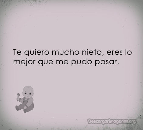 Imágenes de amor con frases para nietito.
