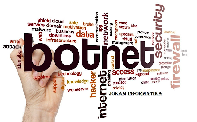 Apa Itu Yang Dimaksud Dengan BotNet Lengkap ? - JOKAM INFORMATIKA