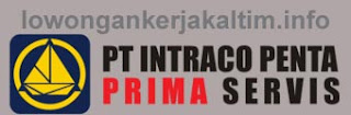 Lowongan Kerja PT Intraco Penta Prima Servis #1701679