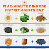 7 Five Minute Dinners