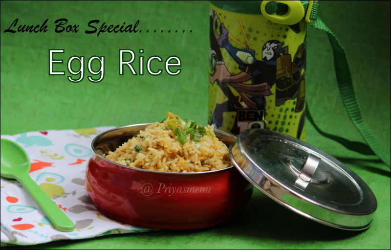 Priya's Menu Yum Yum Yummy food for Food lovers Egg Rice / Lunch