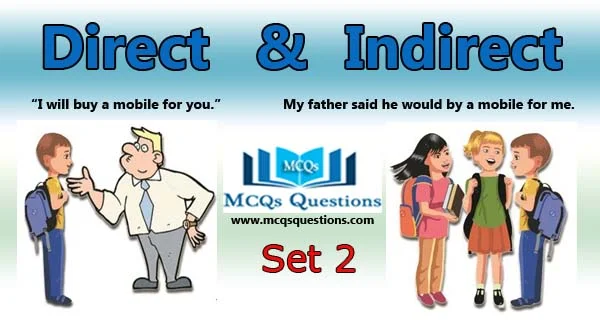 Direct and Indirect Speech MCQs Set 2