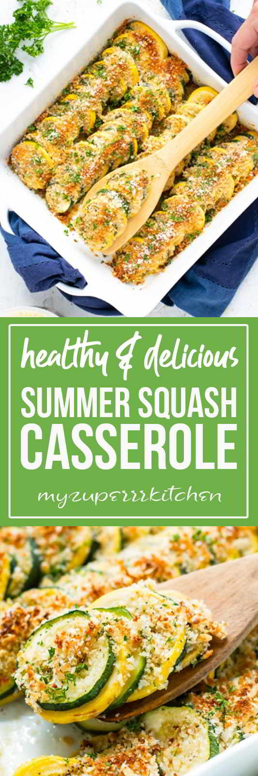 Healthy Summer Squash Casserole - My Zuperrr Kitchen