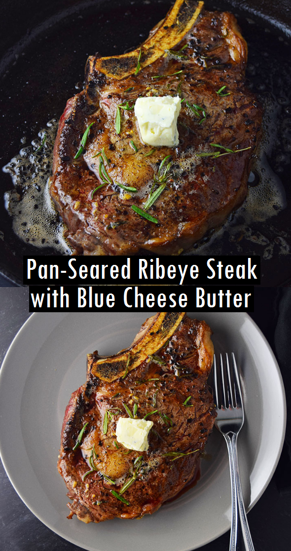 PanSeared Ribeye Steak with Blue Cheese Butter Dessert & Cake Recipes
