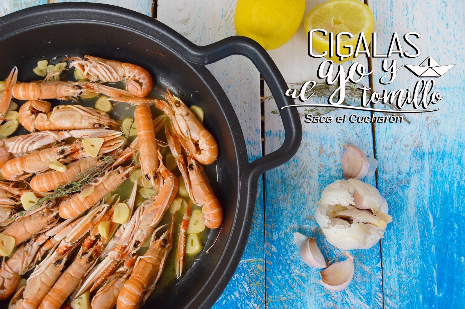 CIGALAS AL AJO Y TOMILLO CIGALAS AL AJO Y TOMILLO