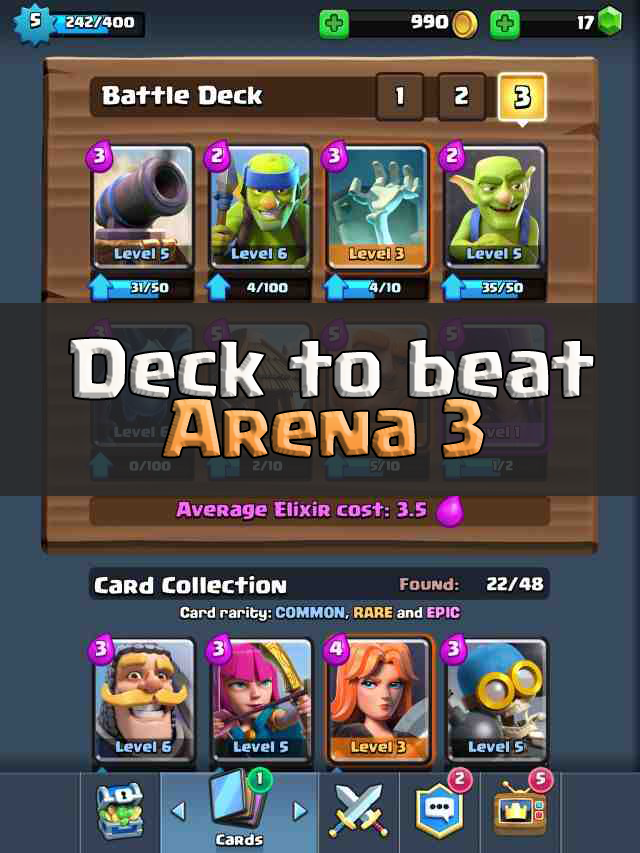 Clash Royale Strategy Guide Here’s a Deck to Beat Arena 3 Clash