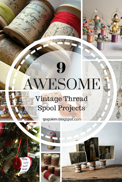 9 Awesome Vintage Thread Spool Projects
