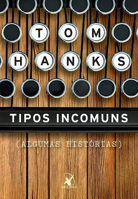Tipos Incomuns Algumas Histórias - Tom Hanks