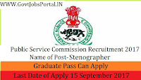 Public Service Commission Recruitment 2017– Stenographer