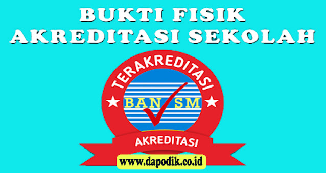 BUKTI FISIK AKREDITASI SMA TERBARU DAPODIK.CO.ID