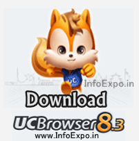Download new UC Browser 8.3 for your Phone www.infoexpo.in -- Download new UC Browser 8.3 for your Phone