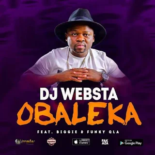 DJ Websta Feat. Biggie & Funky QLA – Obaleka