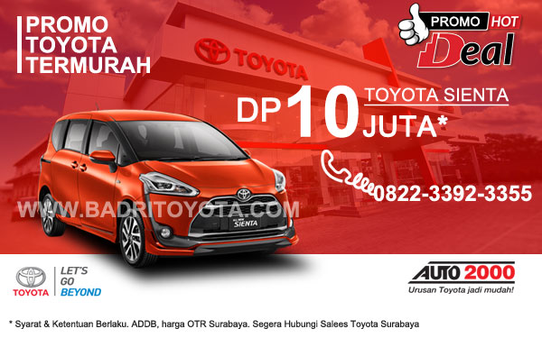 Paket Keren Toyota Sienta DP 10 Juta, Promo Toyota Surabaya Paket Keren Toyota Sienta DP 10 Juta, Promo Toyota Surabaya