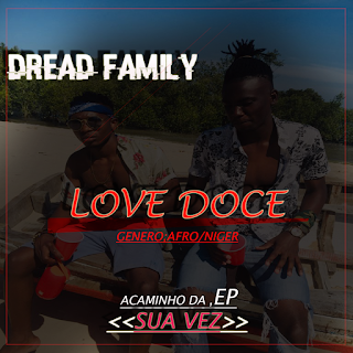 Dread Family - Love Doce 