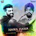 Hawa Hawa (Tapori Istyle) Dj Nikhil Kolkata & Dj Vandan