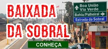 CONHEÇA A BAIXADA DA SOBRAL