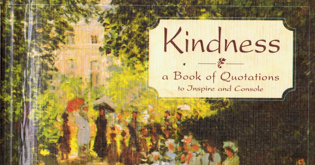 Little Library of Rescued Books: Kindness a Book of Quotations to