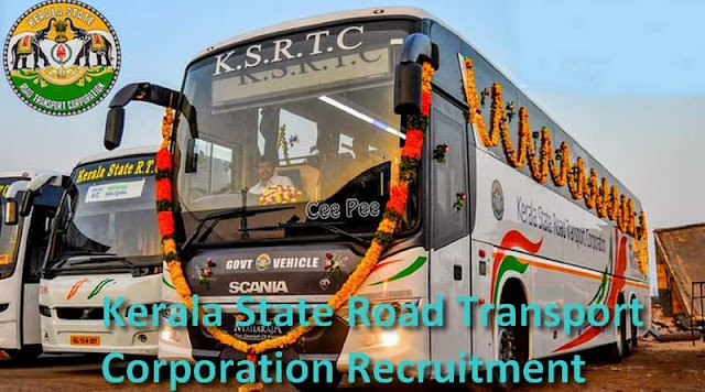 Kerala State Road Transport Corporation Recruitment Kerala State Road Transport Corporation Recruitment