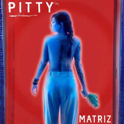Pitty - Matriz