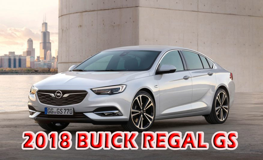 2018 buick regal gs release date for sale in U.S Otomotif Review