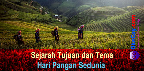 Sejarah Tujuan Tema Hari Pangan Sedunia Sejarah Tujuan Tema Hari Pangan Sedunia