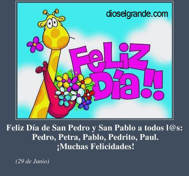 Dia de San Pedro y San Pablo Dios el Grande