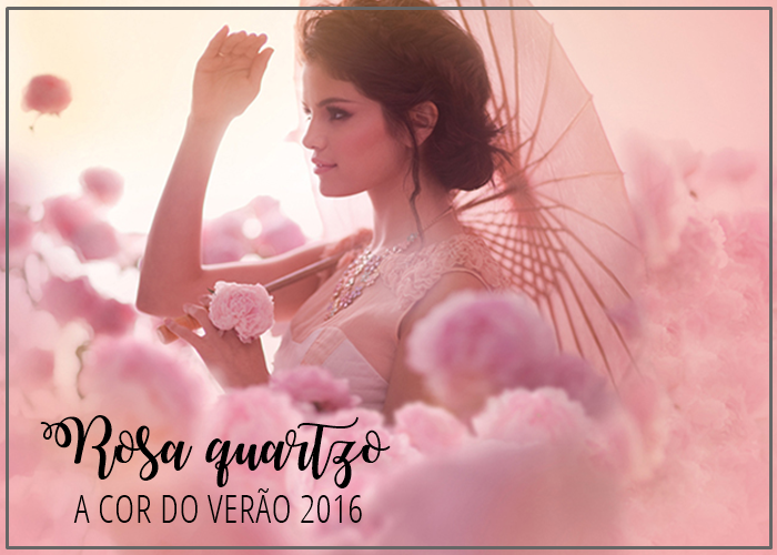 beleza it, rosa quartzo, verão 2016