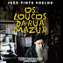 Leya | "Os Loucos da Rua Mazur" de João Pinto Coelho