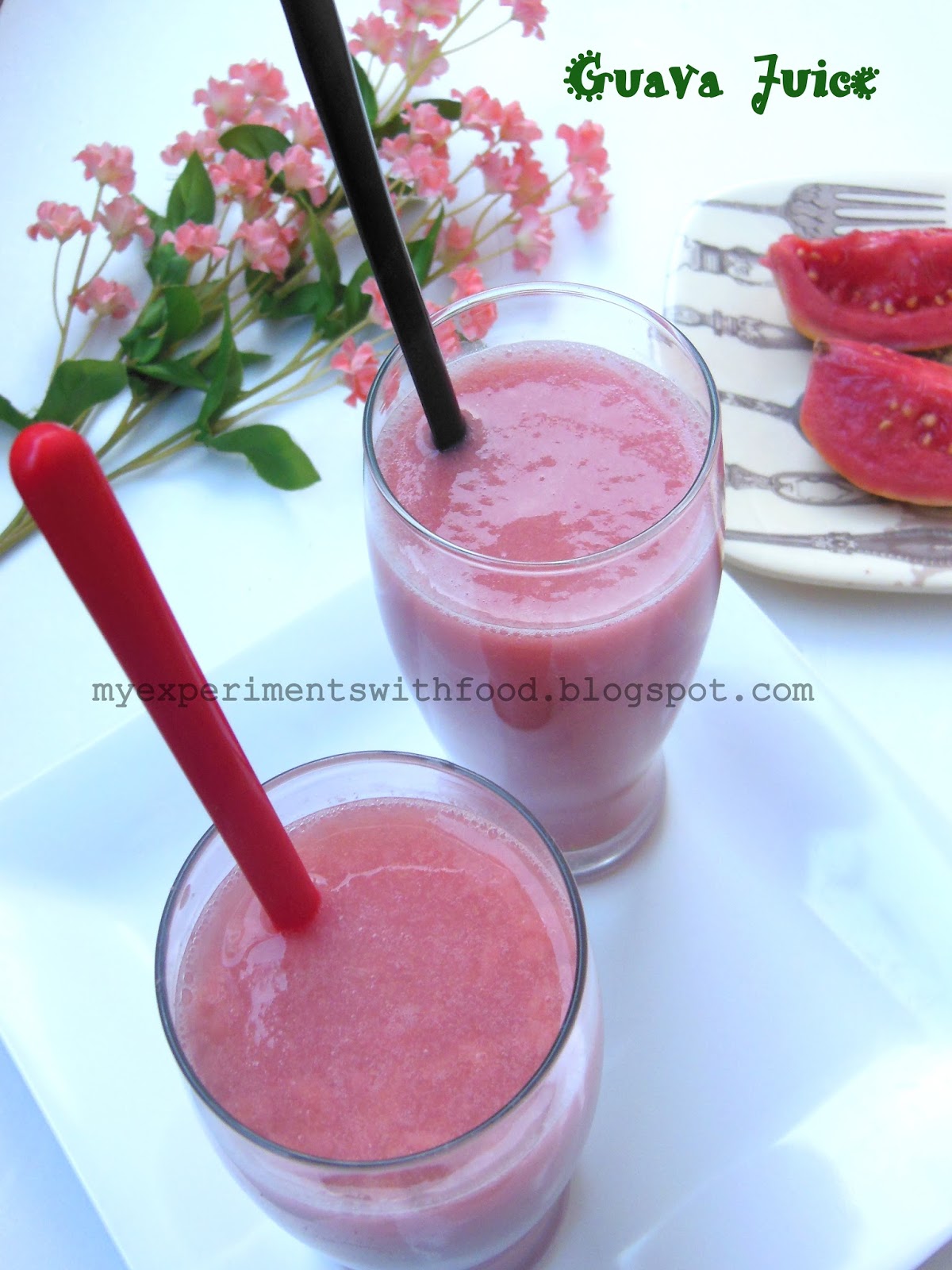 My Experiments With Food Simple and Easy Guava Juice