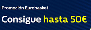 William Hill Promoción 50 euros Eurobasket Fase de grupos William Hill Promoción 50 euros Eurobasket Fase de grupos