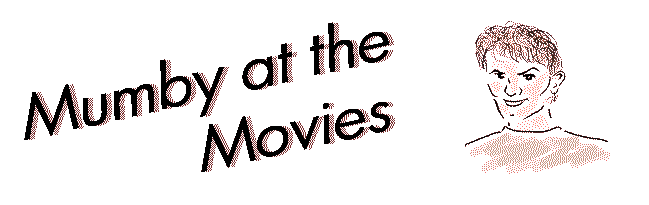 Mumby at the Movies