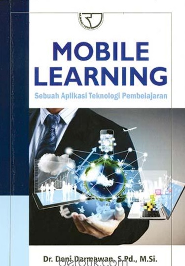 Mobile Learning: Sebuah Aplikasi Teknologi Pembelajaran