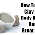The Paste That Could Totally Remove The Toxins From Your Face And Body