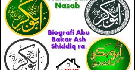Nama Dan Nasab Abu Bakar (Biografi Lengkap Abu Bakar Ash 