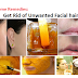 Home Remedies: Get Rid of Unwanted Facial hair