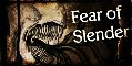 Fear of Slender