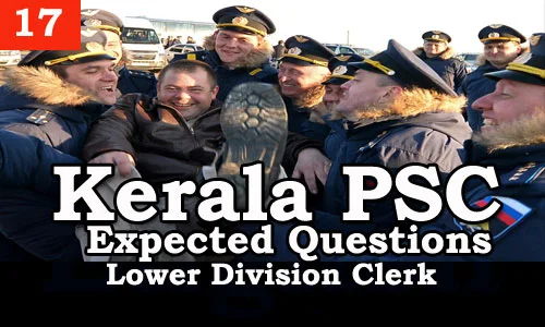 Kerala PSC - Expected/Model Questions for LD Clerk - 17