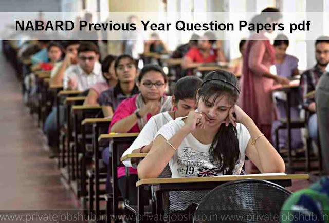 NABARD Previous Year Question Papers NABARD Previous Year Question Papers