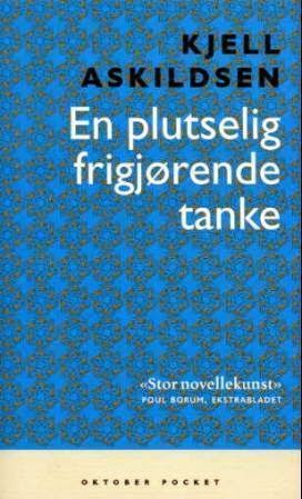 en plutselig frigjørende tanke analyse en plutselig frigjørende tanke analyse