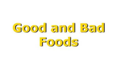 Good and bad foods
