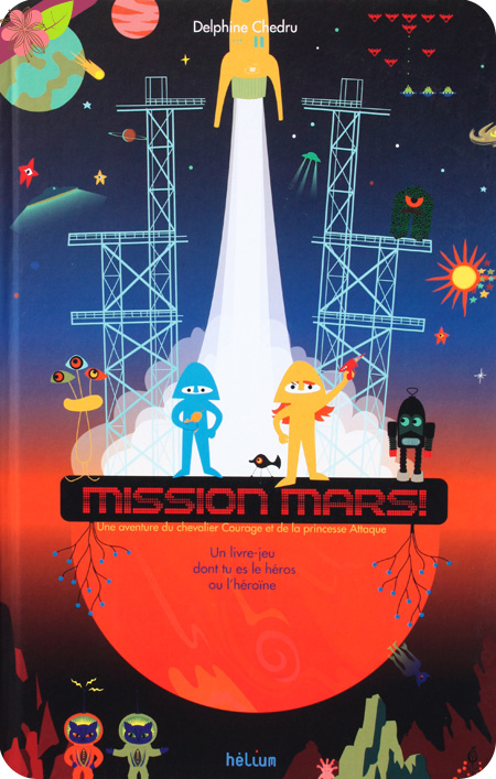 Mission Mars ! de Delphine Chedru - éditions Hélium
