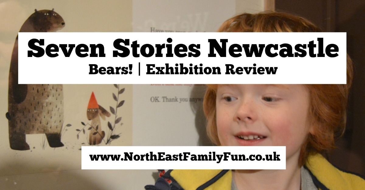 Seven Stories Newcastle | Parking & Admission plus Bears! Exhibition Review