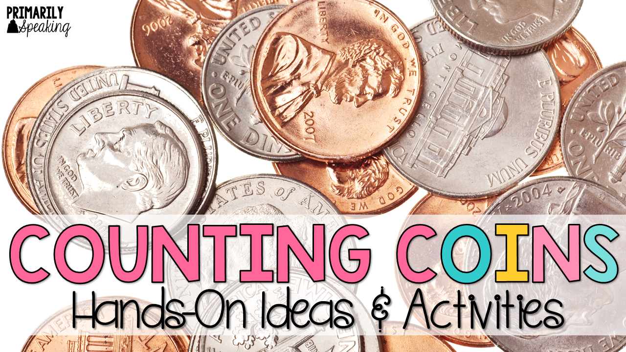 Activities to Practice Counting Coins | Primarily Speaking