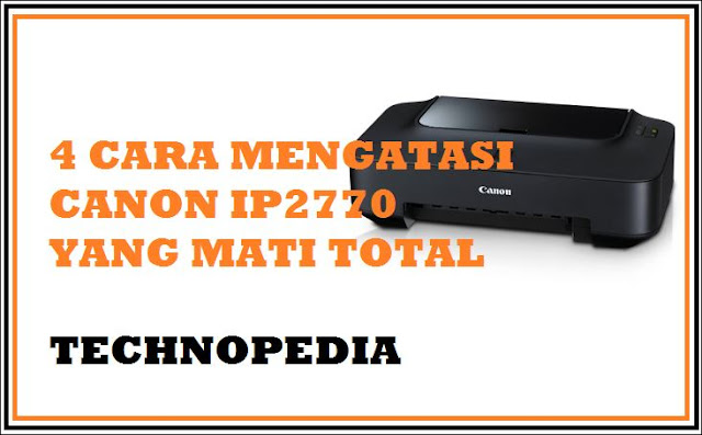 download resetter canon ip2770 terbaru 2018