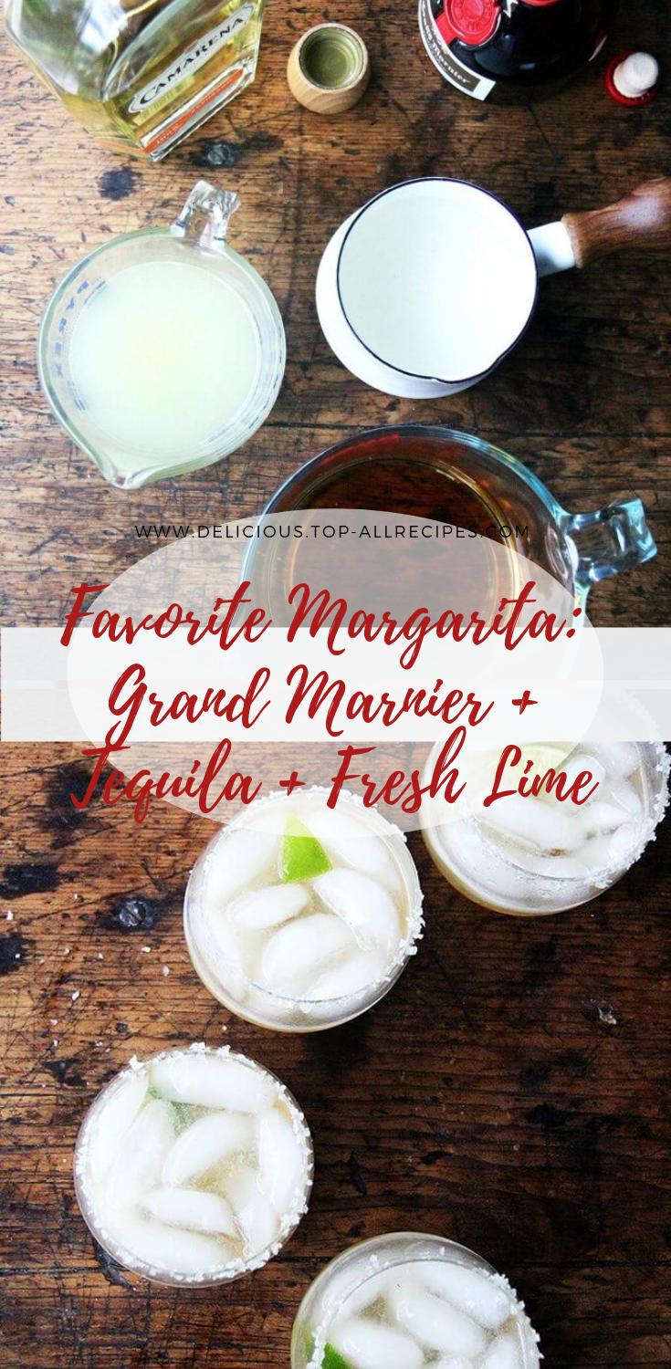 Classic Margarita with Tequila & Grand Marnier Easy All Recipes